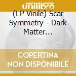 (LP Vinile) Scar Symmetry - Dark Matter Dimensions (2 Lp) vinile