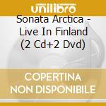 Sonata Arctica - Live In Finland (2 Cd+2 Dvd) cd