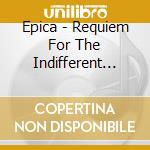 Epica - Requiem For The Indifferent Limited Edit cd