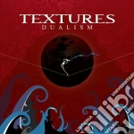 Textures - Dualism cd
