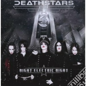 Deathstars - Night Electric Night : Anniversary Edition (2 Cd) cd musicale di DEATHSTARS