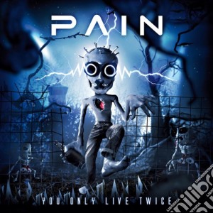 Pain - You Only Love Twice (2 Cd) cd musicale di Pain (digi)