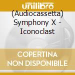 (Audiocassetta) Symphony X - Iconoclast cd