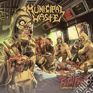 Municipal Waste - Fatal Feast cd musicale di Waste Municipal