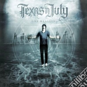 Texas In July - One Reality cd musicale di Texas in july