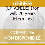 (LP VINILE) Iron will: 20 years determined lp vinile di Kataklysm