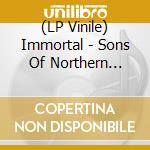 (LP Vinile) Immortal - Sons Of Northern Darkness (2Lp-Clear With Blue Swirl) vinile