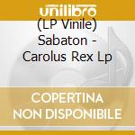 (LP Vinile) Sabaton - Carolus Rex Lp vinile