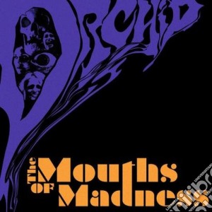 (LP Vinile) Orchid - The Mouths Of Madness (2 Lp) lp vinile di Orchid (2lp)