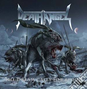 Death Angel - The Dream Calls For Blood (Cd/ cd musicale di Death Angel