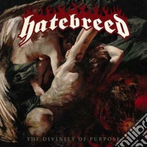 Hatebreed - The Divinity Of Purpose cd musicale di Hatebreed