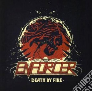 Enforcer - Death By Fire cd musicale di Enforcer (digi)