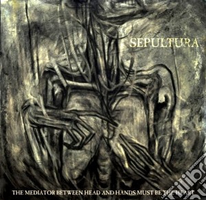 Sepultura - TThe Mediator Between Head And Hands Must Be The Heart (Cd+Dvd) cd musicale di Sepultura (digi)