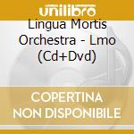 Lingua Mortis Orchestra - Lmo (Cd+Dvd) cd musicale di Lingua mortis orches