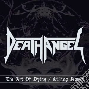 Death Angel - The Art Of Dying + Killing Season (2 Cd) cd musicale di Death angel (2 cd bo