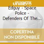 Edguy - Space Police - Defenders Of The Crown (2 Cd) cd musicale di Edguy (2 cd earbook)