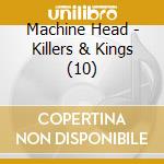 Machine Head - Killers & Kings (10) cd