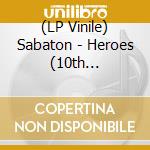 (LP Vinile) Sabaton - Heroes (10th Anniversary) (2 Lp) vinile