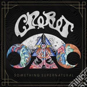 (LP Vinile) Crobot - Something Supernatural lp vinile di Crobot