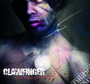 Clawfinger - Hate Yourself With Style cd musicale di Clawfinger