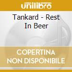 Tankard - Rest In Beer cd musicale di Tankard