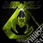 Overkill - Historikill