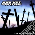 (LP Vinile) Overkill - From The Underground And Below