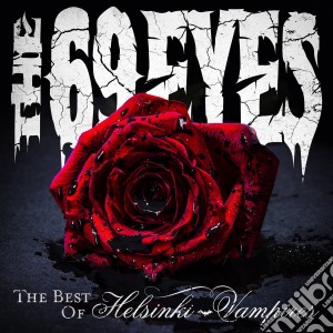 69 Eyes (The) - The Best Of Helsinki Vampires (2 Cd) cd musicale di The 69 eyes