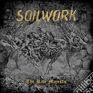 Soilwork - The Ride Majestic (Edizione Limitata) cd musicale di Soilwork