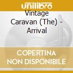 Vintage Caravan (The) - Arrival cd musicale di Vintage Caravan