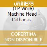 (LP Vinile) Machine Head - Catharsis (Dark Blue Vinyl) (2 Lp) vinile