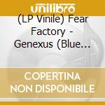 (LP Vinile) Fear Factory - Genexus (Blue Vinyl, Limited To 300, Indie-Retail Exclusive) (2 Lp) vinile
