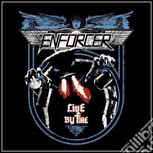 Enforcer - Live By Fire cd musicale di Enforcer