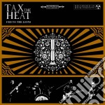 (LP Vinile) Tax The Heat - Fed To The Lions