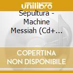 Sepultura - Machine Messiah (Cd+ Artwork Canvas) cd musicale di Sepultura