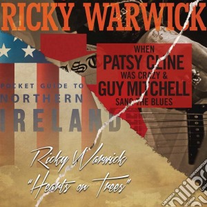 Ricky Warwick - When Patsy Cline Was Crazy (2 Cd) cd musicale di Ricky Warwick