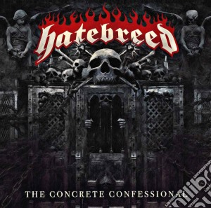 Hatebreed - The Concrete Confessional cd musicale di Hatebreed