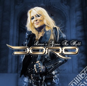 Doro - Love's Gone To Hell cd musicale di Doro