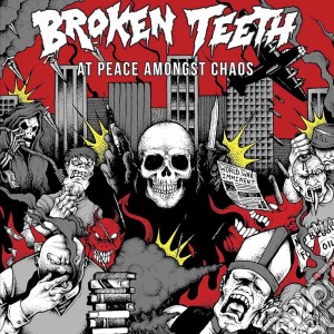 Broken Teeth Hc - At Peace Amongst Chaos cd musicale di Broken teeth hc