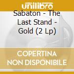 Sabaton - The Last Stand - Gold (2 Lp) cd