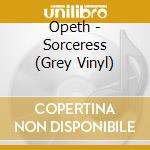 Opeth - Sorceress (Grey Vinyl) cd musicale di Opeth