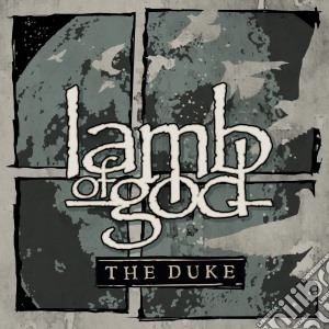 Lamb Of God - The Duke cd musicale di Lamb of god