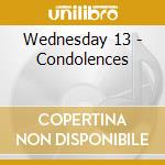 Wednesday 13 - Condolences cd musicale di Wednesday 13