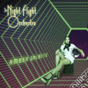 Night Flight Orchestra (The) - Amber Galactic cd musicale di The night flight orc