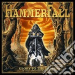 Hammerfall - Glory To The Brave (20 Years Anniversary) (2 Cd+Dvd)