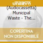 (Audiocassetta) Municipal Waste - The Fatal Feast cd
