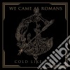 We Came As Romans - Cold Like War cd