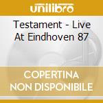 Testament - Live At Eindhoven 87 cd