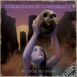 (LP Vinile) Corrosion Of Conformity - No Cross No Crown (2 Lp) lp vinile di Corrosion of conform