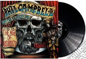 (LP Vinile) Phil Campbell And The Bastard Sons - The Age Of Absurdity lp vinile di Phil campbell and th